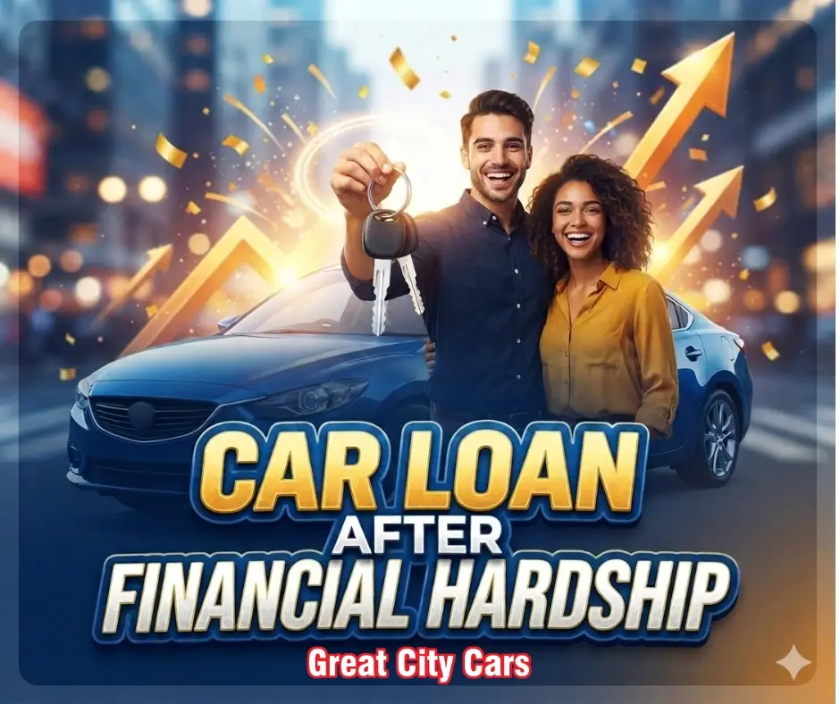 Car Loan After Financial Hardship | Great City Cars